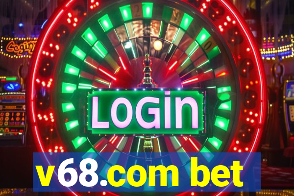 v68.com bet